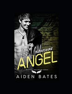 His Undercover Angel (Heaven'S Ballroom)