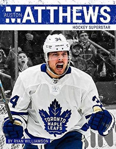 Auston Matthews: Hockey Superstar (Primetime: Hockey Superstars) Auston Matthews: Hockey Superstar (Primetime: Hockey Superstars)