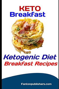 Keto Breakfast: Ketogenic Diet Breakfast Recipes (Ace Keto) Keto Breakfast: Ketogenic Diet Breakfast Recipes (Ace Keto)