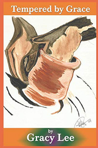 Tempered By Grace: Tempered By Grace