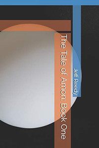 The Tale Of Amon: Book One (Tales Of Elidria) The Tale Of Amon: Book One (Tales Of Elidria)