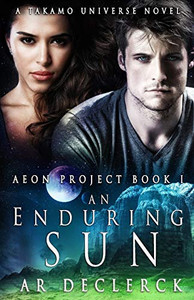 An Enduring Sun: A Takamo Universe Novel (Aeon Project)