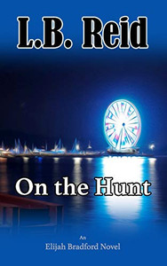 On The Hunt (An Elijah Bradford Novel) On The Hunt (An Elijah Bradford Novel)