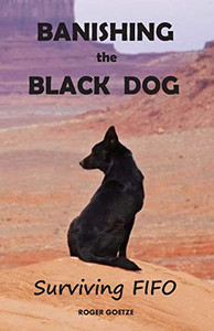 Banishing The Black Dog: Surviving Fifo Banishing The Black Dog: Surviving Fifo