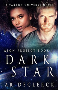 Dark Star: A Takamo Universe Novel (Aeon Project) Dark Star: A Takamo Universe Novel (Aeon Project)