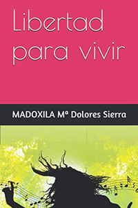 Libertad Para Vivir (Spanish Edition)