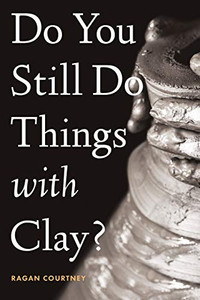 Do You Still Do Things With Clay?