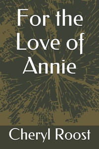 For The Love Of Annie For The Love Of Annie