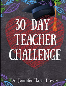 30 Day Teacher Challenge (Everyday Mom Challenge)