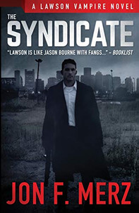 The Syndicate: A Supernatural Espionage Urban Fantasy Series (The Lawson Vampire Series)