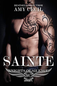 Sainte: Knights Of Silence Mc Sainte: Knights Of Silence Mc