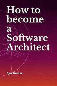 How To Become A Software Architect How To Become A Software Architect