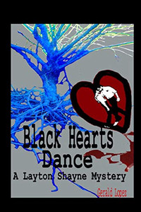 Black Hearts Dance: A Layton Shayne Mystery Black Hearts Dance: A Layton Shayne Mystery