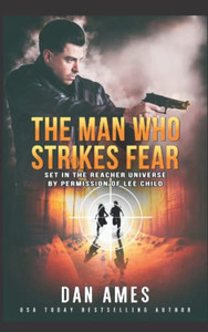 The Man Who Strikes Fear (The Jack Reacher Cases) The Man Who Strikes Fear (The Jack Reacher Cases)
