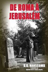 De Roma À Jerusalém (Portuguese Edition) De Roma À Jerusalém (Portuguese Edition)