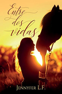 Entre Dos Vidas (Spanish Edition) Entre Dos Vidas (Spanish Edition)