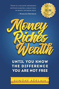 Money, Riches, Wealth