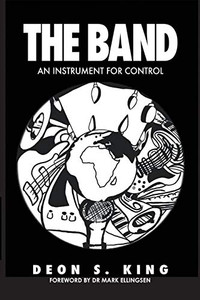 The Band: An Instrument For Control The Band: An Instrument For Control