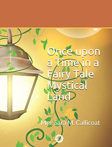 Once Upon A Time In A Mystical Land (A Fairy Tail)