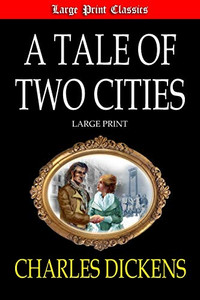 A Tale Of Two Cities Large Print