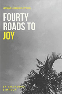 40 Roads To Joy: Lessons Learned In My Skin