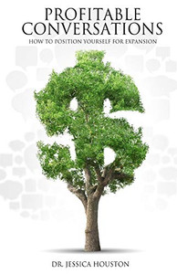 Profitable Conversations: How To Position Yourself For Expansion