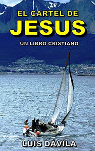 El Cartel De Jesús (Amado Señor Jesús) (Spanish Edition) El Cartel De Jesús (Amado Señor Jesús) (Spanish Edition)