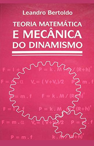 Teoria Matemática E Mecânica Do Dinamismo (Portuguese Edition)