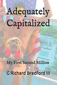 Adequately Capitalized: My First Second Million (Fanniegate)
