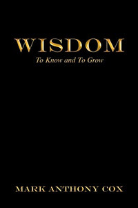 Wisdom: To Know And To Grow
