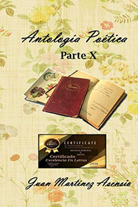 Antología Poética Parte X (Spanish Edition) Antología Poética Parte X (Spanish Edition)