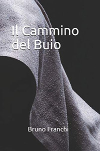 Il Cammino Del Buio (Italian Edition)