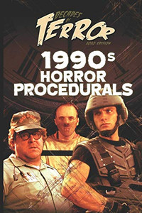 Decades Of Terror 2020: 1990S Horror Procedurals (Decades Of Terror 2020: Horror Procedurals)