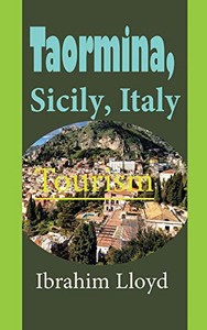 Taormina, Sicily, Italy: Tourism Taormina, Sicily, Italy: Tourism