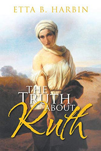 The Truth About Ruth The Truth About Ruth