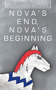 Nova'S End, Nova'S Beginning Nova'S End, Nova'S Beginning