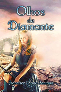 Olhos De Diamante (Portuguese Edition) Olhos De Diamante (Portuguese Edition)