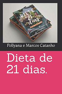 Dieta De 21 Dias. (Portuguese Edition)
