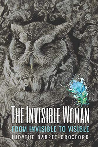 The Invisible Woman: From Invisible To Visible
