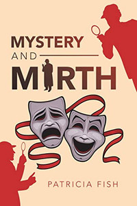Mystery And Mirth Mystery And Mirth
