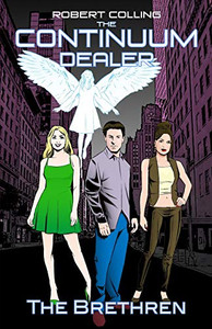 The Continuum Dealer: The Brethren The Continuum Dealer: The Brethren