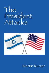 The President Attacks The President Attacks