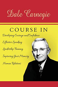 The Dale Carnegie Course The Dale Carnegie Course