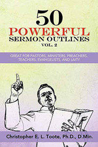 50 Powerful Sermon Outlines, Vol. 2: Great For Pastors, Ministers, Preachers, Teachers, Evangelists, And Laity (50 Powerful Sermon Outlines (3 Vols.)) 50 Powerful Sermon Outlines, Vol. 2: Great For Pastors, Ministers, Preachers, Teachers, Evangelists, And Laity (50 Powerful Sermon Outlines (3 Vols.))