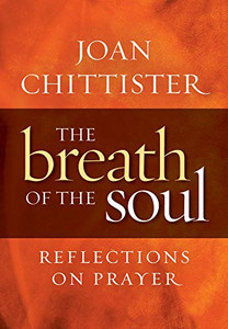 Breath Of The Soul: Reflections On Prayer