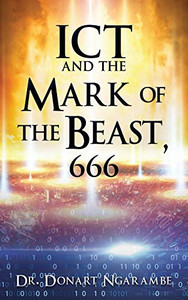 Ict And The Mark Of Beast, 666 Ict And The Mark Of Beast, 666