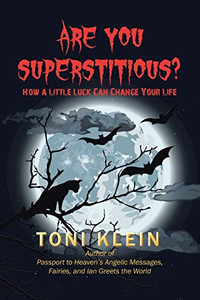 Are You Superstitious?: How A Little Luck Can Change Your Life