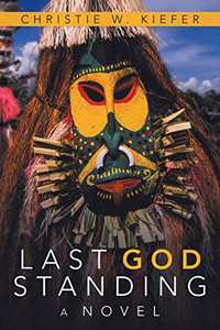 Last God Standing: A Novel Last God Standing: A Novel