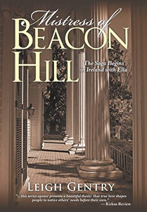 Mistress of Beacon Hill: The Saga Begins in Ireland With Ella