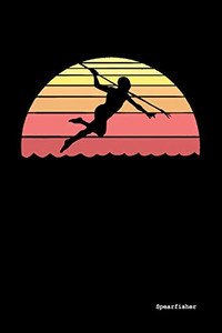 Spearfisher: 120 Pages I 6X9 I Graph Paper 4X4 I Funny Bowfishing, Ocean & Snorkel Diving Gifts - 9781081971502